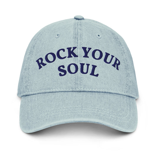 Light blue denim Rock Your Soul baseball hat by Klemm & Co., featuring ROCK YOUR SOUL embroidered in navy thread on the front.