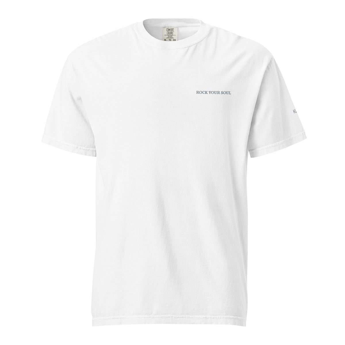 White Rock Your Soul T-shirt by Klemm & Co., featuring ROCK YOUR SOUL embroidered in grey thread on the front.