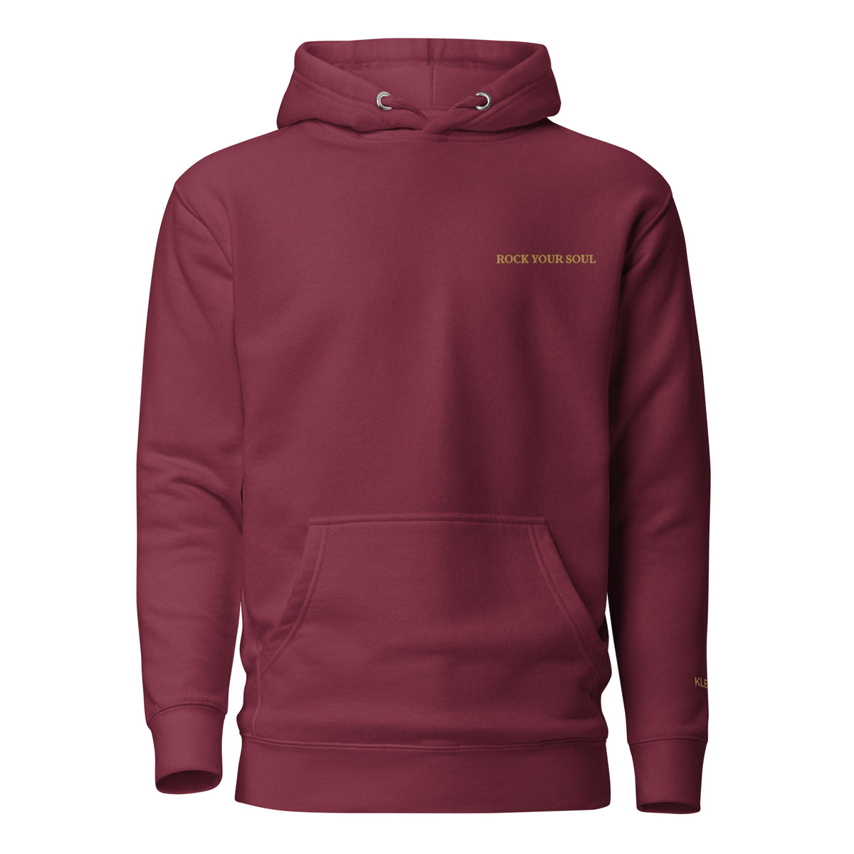 Maroon Rock Your Soul hoodie by Klemm & Co., featuring ROCK YOUR SOUL embroidered in gold thread on the front.
